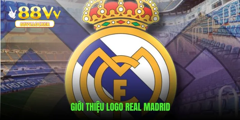 Giới thiệu qua biểu tượng Logo Real Madrid